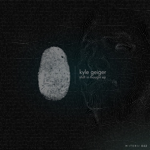 Kyle Geiger-Shift In Thought EP