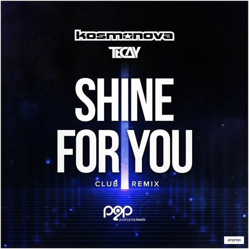 Kosmonova, TeCay-Shine for You (Club Remix)
