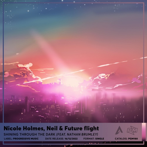 Nicole Holmes, Neil., Future Flight, Nathan Brumley-Shining Through The Dark