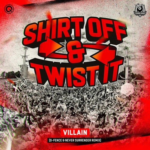 Villain, D-Fence, Never Surrender-Shirt Off & Twist It