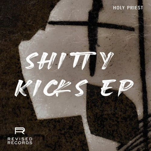 Holy Priest-Shitty Kicks EP