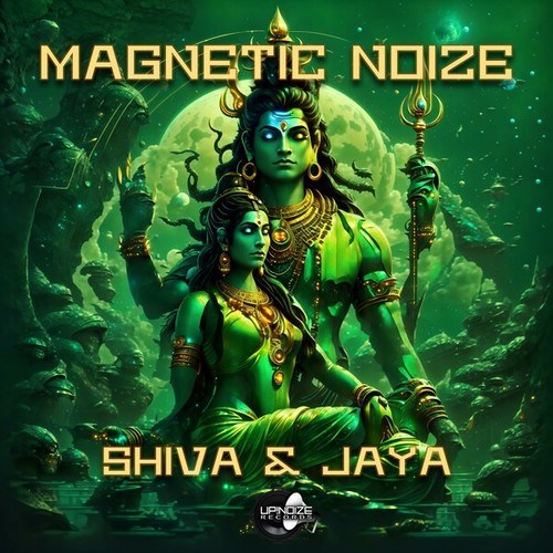 Magnetic Noize-Shiva & Jaya