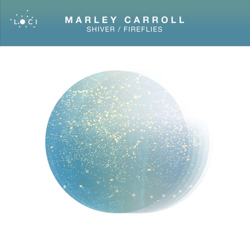 Marley Carroll-Shiver / Fireflies