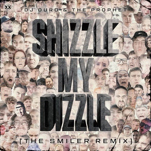 The Prophet, Dj Duro, The Smiler-Shizzle My Dizzle