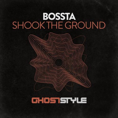 Bossta-Shook the ground