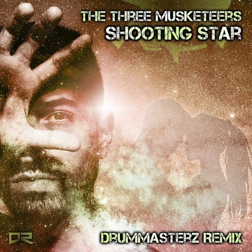 The Three Musketeers, Drummasterz-Shooting Star (Drummasterz Remix)