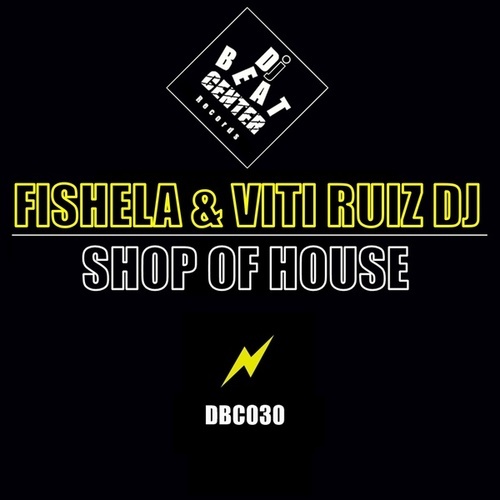 Fishela, Viti Ruiz DJ-Shop of House