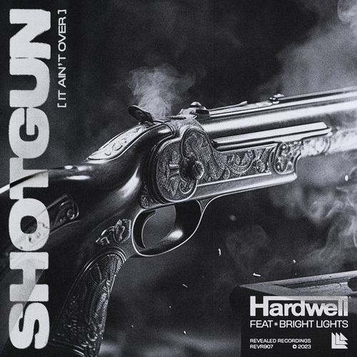 Hardwell , Bright Lights-Shotgun (It Ain't Over)