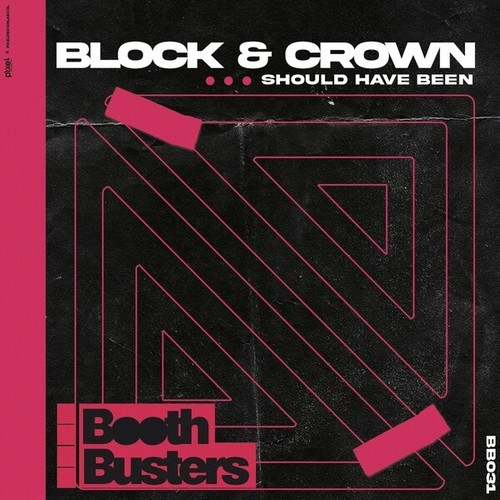 Block & Crown-Should Have Been