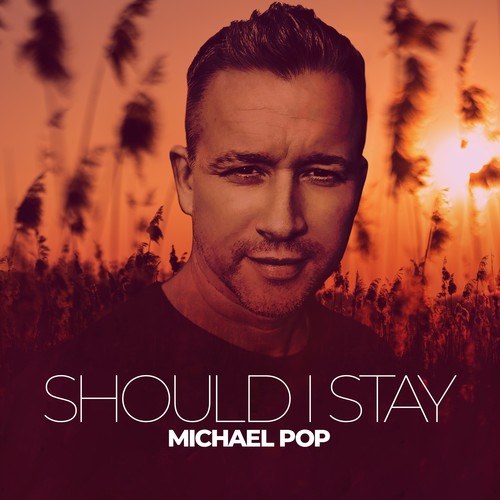 Michael Pop, Denise Rau-Should I Stay