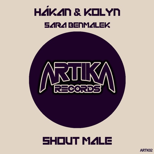 DJ Kolyn, Dj Hákan, Sara Benmalek-Shout Male