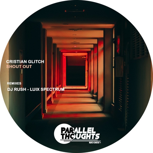 Cristian Glitch, DJ Rush, Luix Spectrum-Shout Out