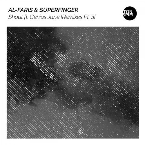 Al-faris, Superfinger, Genius Jane, Carmelo Carone, Sven Kuhlmann, Dj Worris -Shout (Remixes Pt. 3)