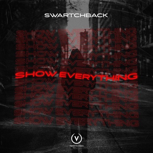 Swartchback-Show Everything