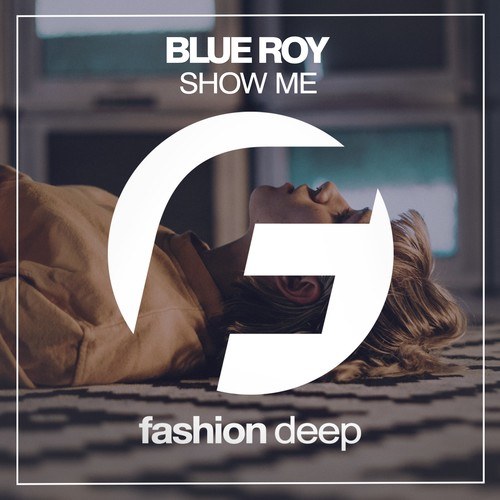 Blue Roy-Show Me