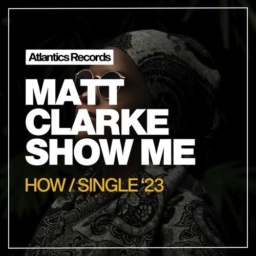 Matt Clarke-Show Me How