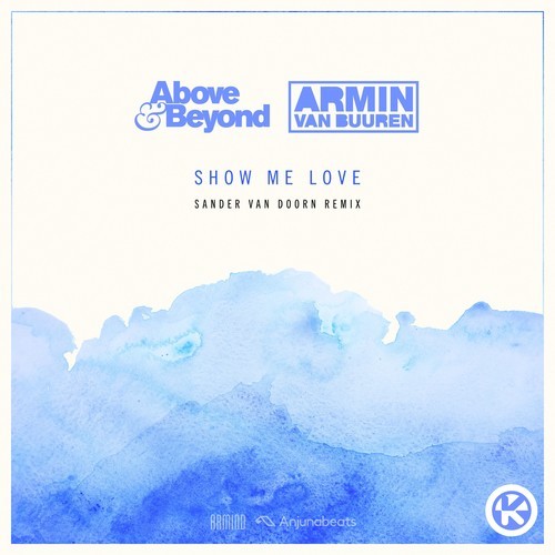 Show Me Love (Sander van Doorn Remix)