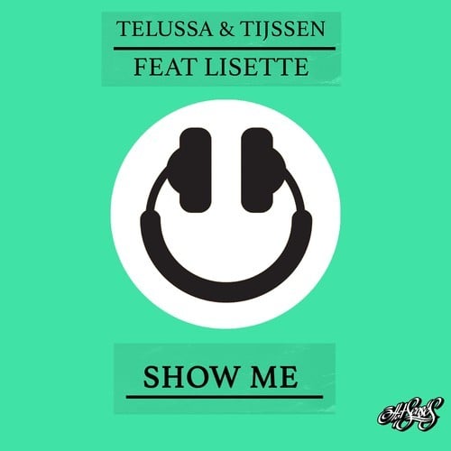 Telussa&Tijssen, Lisette-Show Me