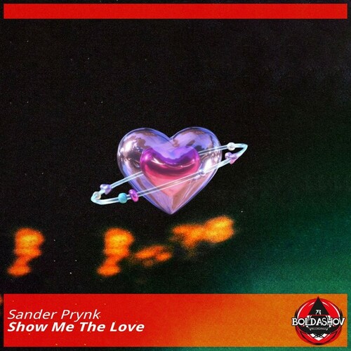 Sander Prynk-Show Me the Love