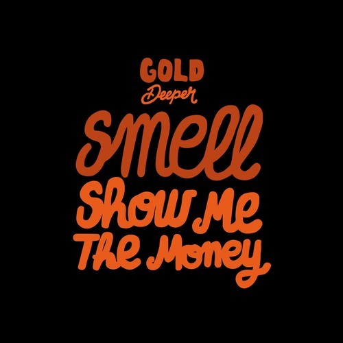 Smell-Show Me the Money