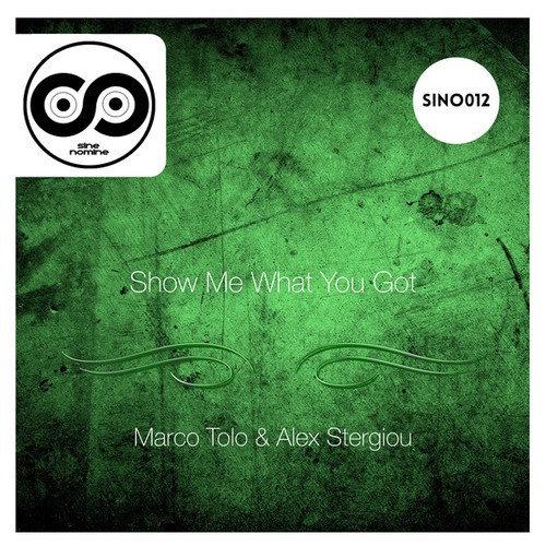 Marco Tolo, Alex Stergiou-Show Me What You Got