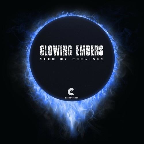 Glowing Embers-Show My Feelings