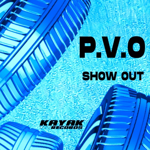 P.V.O-Show Out