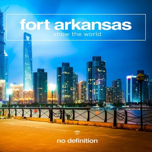 Fort Arkansas-Show the World