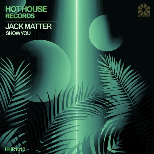 Jack Matter-Show You