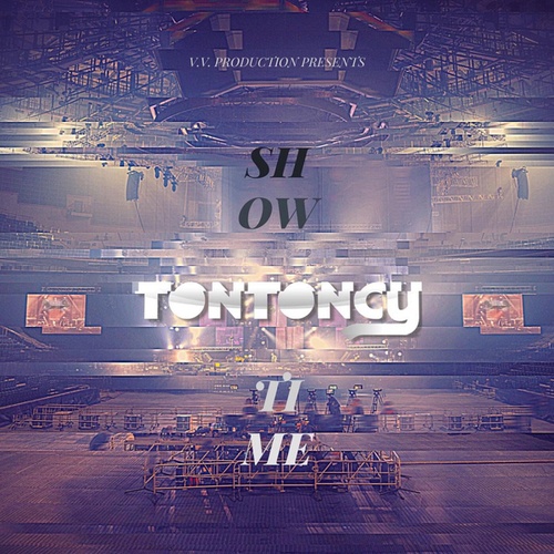Tontoncy-Showtime