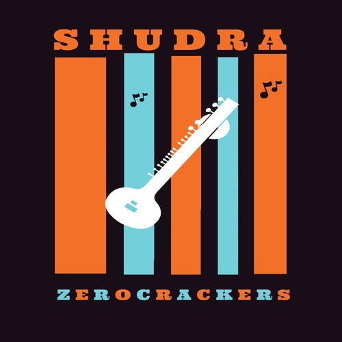 Zerocrackers-Shudra
