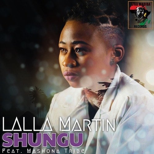 Lalla Martin, Mashona Tribe-Shungu