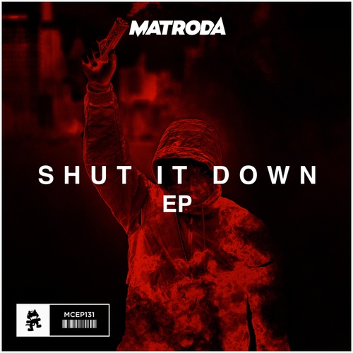 Matroda-Shut It Down