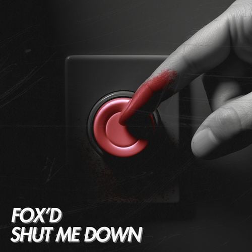 Fox'd-Shut Me Down