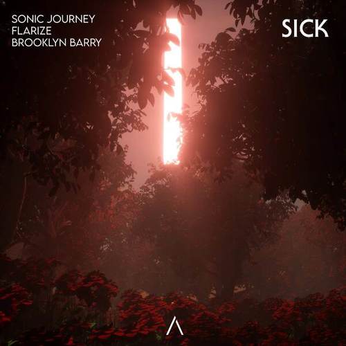 Sonic Journey, Flarize, Brooklyn Barry-SICK