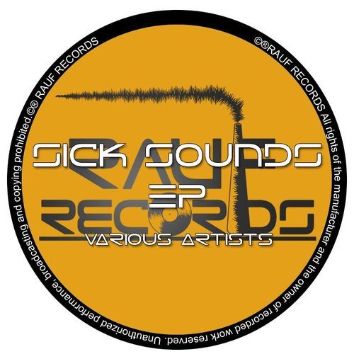 LxS, The Frog, Rauf DJ's, Veztax-Sick Sounds EP