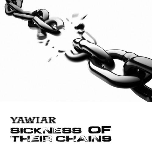 Sickness of Their Chains