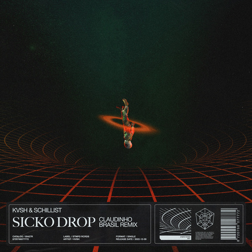 KVSH, Schillist, Claudinho Brasil-Sicko Drop