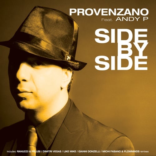 Provenzano, Andy P, Ranucci, Pelusi, Dimitri Vegas, Like Mike, Gianni Donzelli, Michi Fasano, FlowMinds-Side By Side