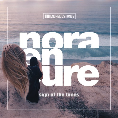 Nora En Pure-Sign of the Times