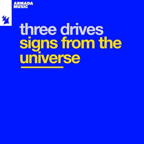 Three Drives, Three Drives On A Vinyl-Signs From The Universe