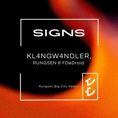 KL4NGW4NDLER, RUNGSEN, FDeDroid-Signs (Rungsen Big City Remix)