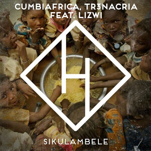 Cumbiafrica, TR3NACRIA, Lizwi-Sikulambele