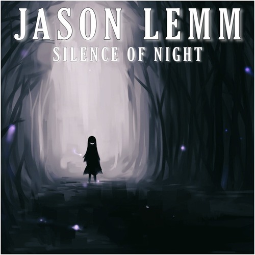 Jason Lemm-Silence of Night