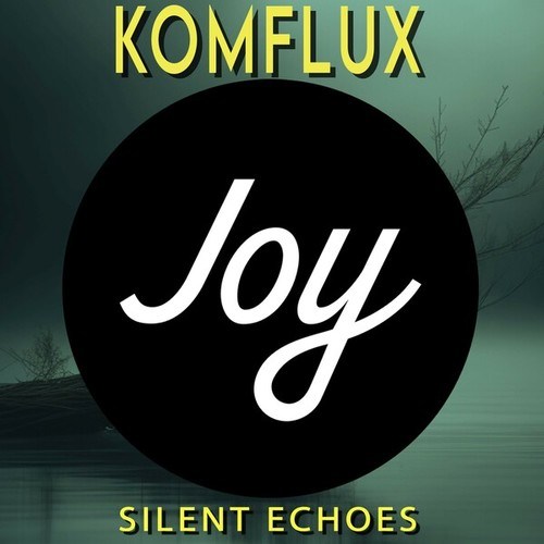 Komflux-Silent Echoes