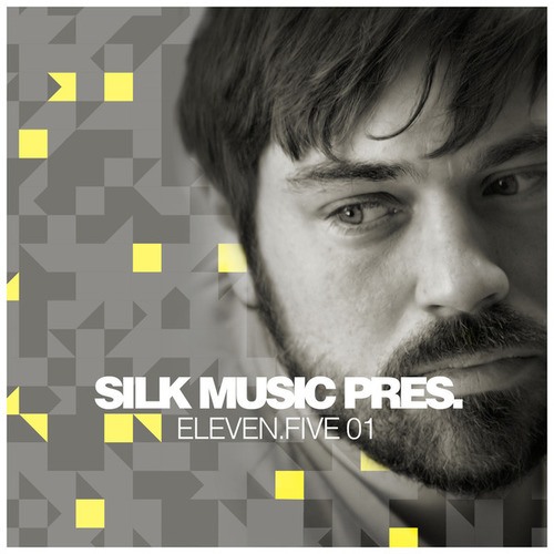 Eleven.five, Mango, Embliss, LTN, Roni Joni, Dan & Sam-Silk Music Pres. eleven.five 01