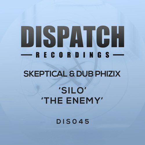 Skeptical, Dub Phizix-Silo / The Enemy