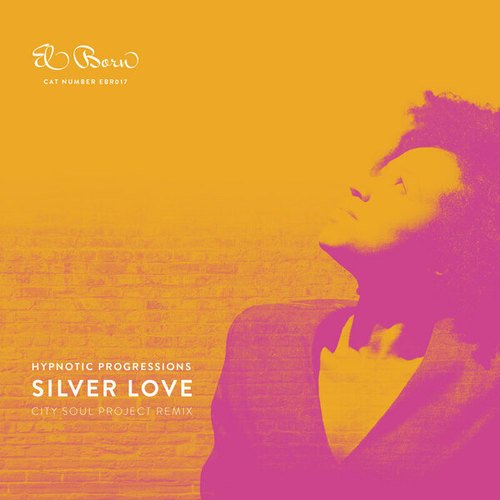 Hypnotic Progressions, City Soul Project-Silver Love
