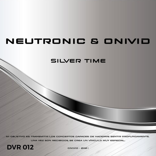Onivid, Neutronic-Silver Time