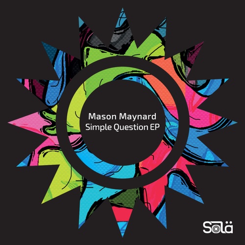 Mason Maynard-Simple Question EP